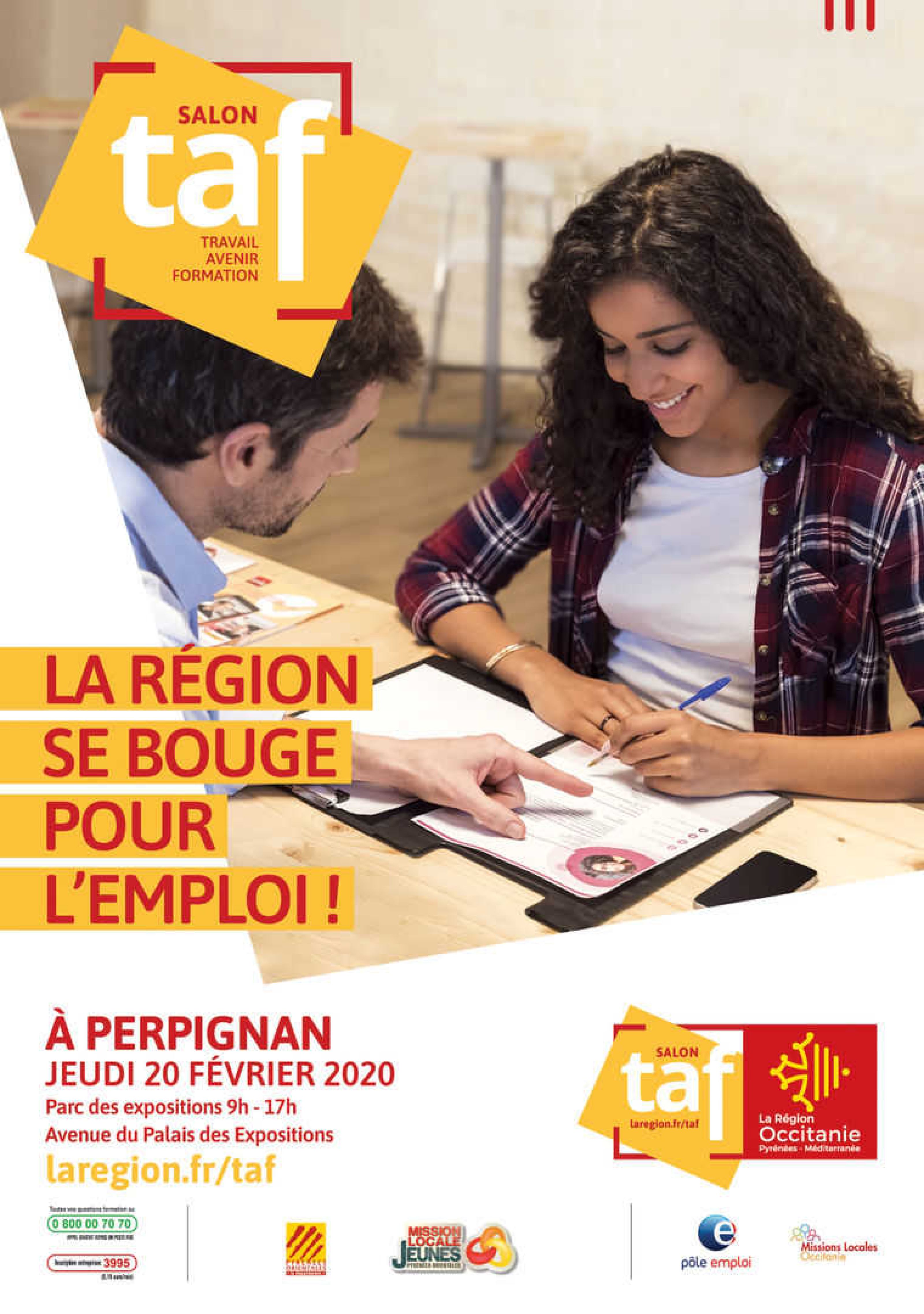oc-2001-taf-affiche-perpignan-7c1242cd.jpg La région se bouge pour l'emploi !
à Perpignan jeudi 20 février 2020
Parc des expositions 9h-17h
Avenue du palais des expositions
la.region.fr/taf